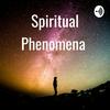 undefined Spiritual Phenomena