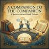 undefined Spoken Ancient Greek - The Companion's Companion