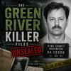 undefined The Green River Killer Files Unsealed