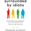 undefined Surrounded by Idiots by Thomas Erikson, Book Summary, Podcast, English