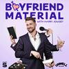 undefined Boyfriend Material with Harry Jowsey