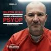 undefined Target Intelligence: PSYOP with Shawn Ryan