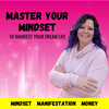 undefined Master Your Mindset - To Manifest Your Dream Life