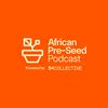 undefined The African Pre-seed Podcast - Powered by 54 Collective