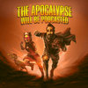 undefined The Apocalypse Will Be Podcasted