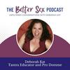undefined The Better Sex Podcast ~ Unfiltered Conversations