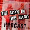 undefined The Boys in the Band Podcast