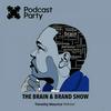 undefined The Brain and Brand Show