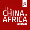 undefined The China in Africa Podcast