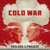 undefined The Cold War: Prelude To The Present