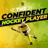 undefined The Confident Hockey Player