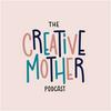 undefined The Creative Mother Podcast