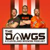 undefined The Dawgs - A Cleveland Browns Podcast