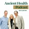 undefined Ancient Health Podcast