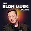 undefined The Elon Musk Update