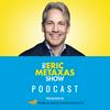 undefined The Eric Metaxas Show