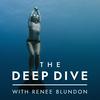 undefined The Deep Dive with Renee Blundon