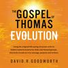 undefined The Gospel of Thomas: Evolution