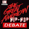 undefined The Great American Hip-Hop Debate Podcast