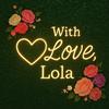 undefined With Love, Lola