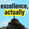 undefined excellence, actually