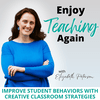 undefined Enjoy Teaching Again | Elementary, Teacher Burnout, Learning Styles, SEL, Classroom Management