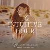 undefined The Intuitive Hour: Awaken Your Inner Voice