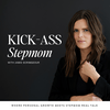 undefined The KICK-ASS Stepmom Podcast