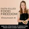 undefined Faith-Filled Food Freedom | Disordered Eating, Body Image, Weight Loss Obsession, Anxiety, Nutrition