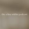 undefined the a line within podcast