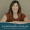 undefined The Joyful Intuitive Podcast