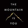 undefined The Mountain is You in English