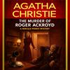 undefined The Murder of Roger Ackroyd: A Classic Crime Novel by Agatha Christie