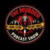 undefined The Murder Podcast Show