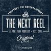 undefined The Next Reel Film Podcast