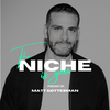 undefined The Niche Is You