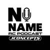 undefined The No Name RC Podcast