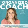 undefined The Organized Coach - Productivity, Business Systems, Time Management, ADHD, Routines, Life Coach, Entrepreneur