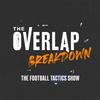 undefined The Overlap Breakdown: The Football Tactics Show