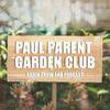 undefined The Paul Parent Garden Club