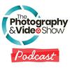 undefined The Photography & Video Show Podcast