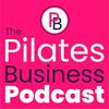 undefined The Pilates Business Podcast