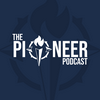 undefined The Pioneer Podcast
