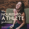 undefined The Nourished Athlete Podcast