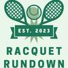 undefined The Racquet Rundown