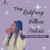 undefined The Redefining Wellness Podcast
