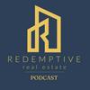 undefined The Redemptive Real Estate Podcast