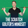 undefined The Scratch Golfer's Mindset