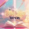 undefined The Self-Love Sermons