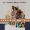 undefined The Sit Down Talk with Kier & Noémie Gaines